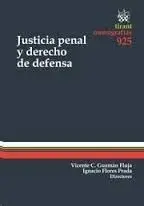 Justicia Penal y Derecho de Defensa