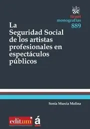 La Seguridad Social de los Artistas Profesionales en Espectáculos Públicos
