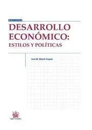 Desarrollo Economico: Estilos y Politicas