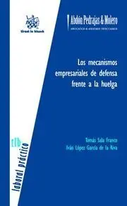 Los Mecanismos Empresariales de Defensa Frente a la Huelga