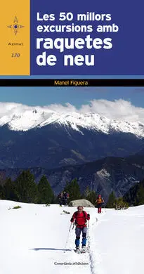 Les 50 Millors Excursions Amb Raquetes de Neu