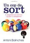 Un Cop de Sort