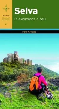 Selva. 17 Excursions a Peu