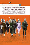 EUSEBI CARBÓ I CARBÓ. VIDA I MILITÀNCIA