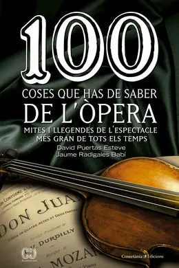 100 Coses que Has de Saber de L'òpera