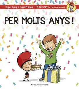 Per Molts Anys, Nen!