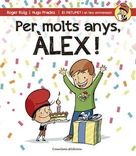 Per Molts Anys, Àlex!