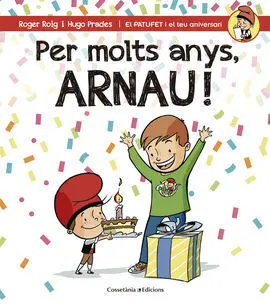 Per Molts Anys, Arnau!