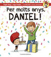 PER MOLTS ANYS, DANIEL!