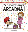 PER MOLTS ANYS, ARIADNA!