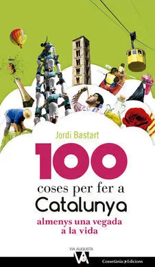 100 Coses Per Fer a Catalunya Almenys una Vegada a la Vida