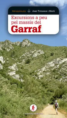 Excursions a Peu Pel Massís del Garraf