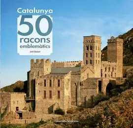 Catalunya: 50 Racons Emblemàtics