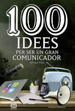 100 Idees Per Ser un Gran Comunicador