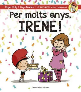 Per Molts Anys, Irene!