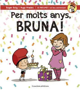 Per Molts Anys, Bruna!