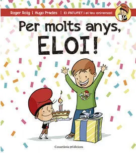 Per Molts Anys, Eloi!