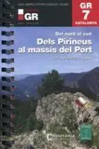 Gr 7 Catalunya. Dels Pirineus Al Massís del Port