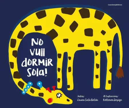 No Vull Dormir Sola!