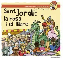 Sant Jordi: la Rosa I el Llibre