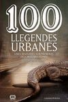 100 LLEGENDES URBANES