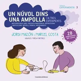 Un Núvol Dins una Ampolla I Altres Experiments.