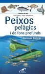 PEIXOS PELÀGICS I DE FONS PROFUNDS DEL MAR BALEAR