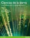 Ciencias de la Tierra. Una Introduccion a la Geografia Fisica Vol. I (2015- 10Th. )