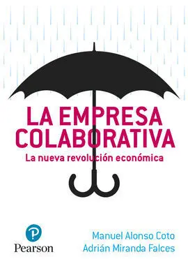 La Empresa Colaborativa. La Nueva Revolución Económica