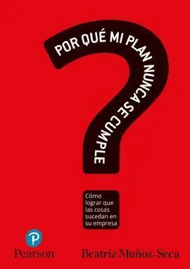 ¿Por qué mi Plan Nunca se Cumple?