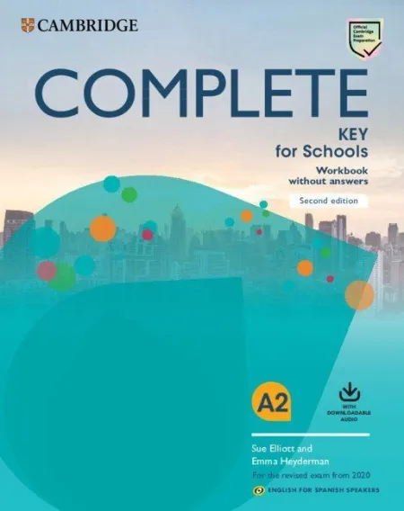 Complete Key For Schools English For Spanish Speakers Second Edition. Workbook W