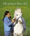 MI PRIMER LIBRO DEL CUIDADO DEL PONI