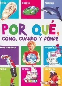 Por Qué, Cómo, Cuándo y Dónde 4