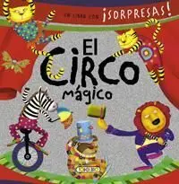 El Circo Magico - Libro con ¡Sorpresas!