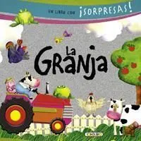 La Granja. Un Libro con ¡Sorpresas!