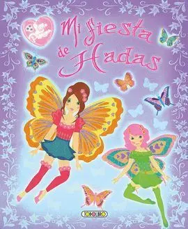 Little Princess. Mi Fiesta de Hadas