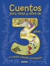 CUENTOS PARA NIÑAS Y NIÑOS DE 3 AÑOS