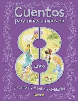 Cuentos para Niñas y Niños de 8 Años