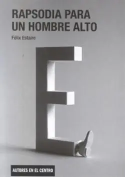 Rapsodia para un Hombre Alto