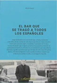 El Bar que se Trago a Todos los Españoles