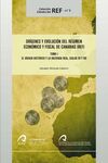 ORÍGENES Y EVOLUCIÓN DEL RÉGIMEN ECONÓMICO Y FISCAL DE CANARIAS