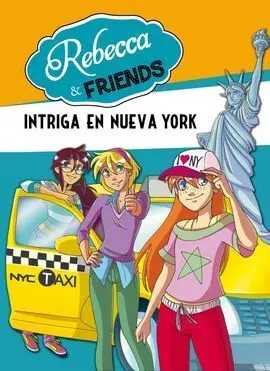 Rebecca & Friends. 2: Intriga en Nueva York