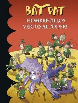 Bat Pat. 27: Hombrecillos Verdes Al Poder
