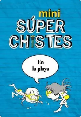 Mini Súperchistes en la Playa
