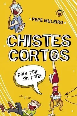 Chistes Cortos para Reir sin Parar