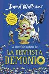 LA INCREÍBLE HISTORIA DE... LA DENTISTA DEMONIO