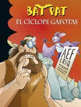 Bat Pat. 29: el Cíclope Gafotas