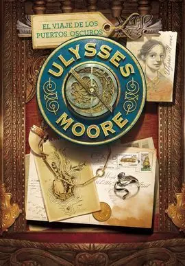 Ulysses Moore. 14: Viaje a los Puertos Oscuros