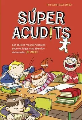 Superacudits. L'escola