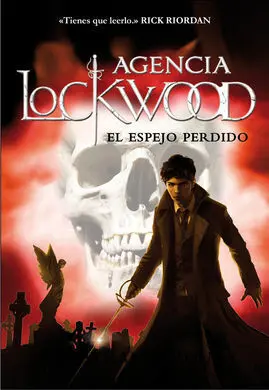 Agencia Lockwood. 2: el Espejo Perdido